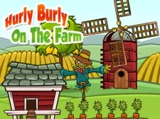 Hurly Burly On The Farm